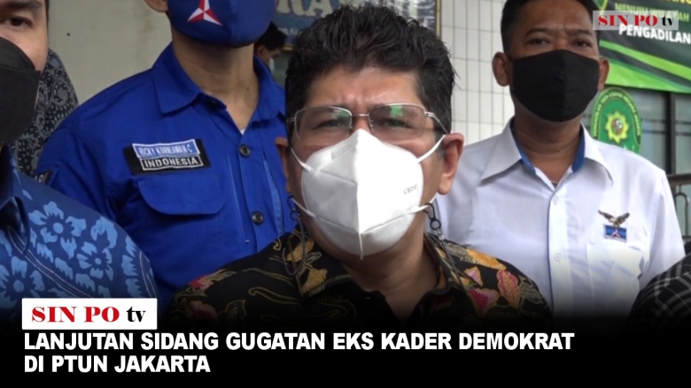 Lanjutan Sidang Gugatan Eks Kader Demokrat di PTUN Jakarta