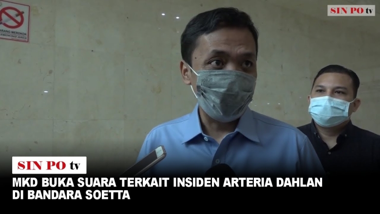 MKD Buka Suara Terkait Insiden Arteria Dahlan Di Bandara Soetta