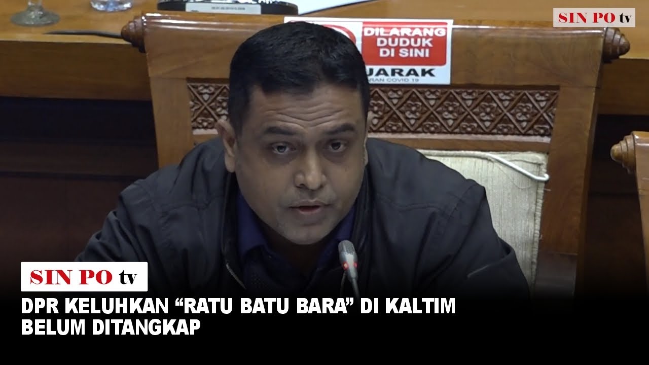 DPR Keluhkan “Ratu Batu Bara” Di Kaltim Belum Ditangkap