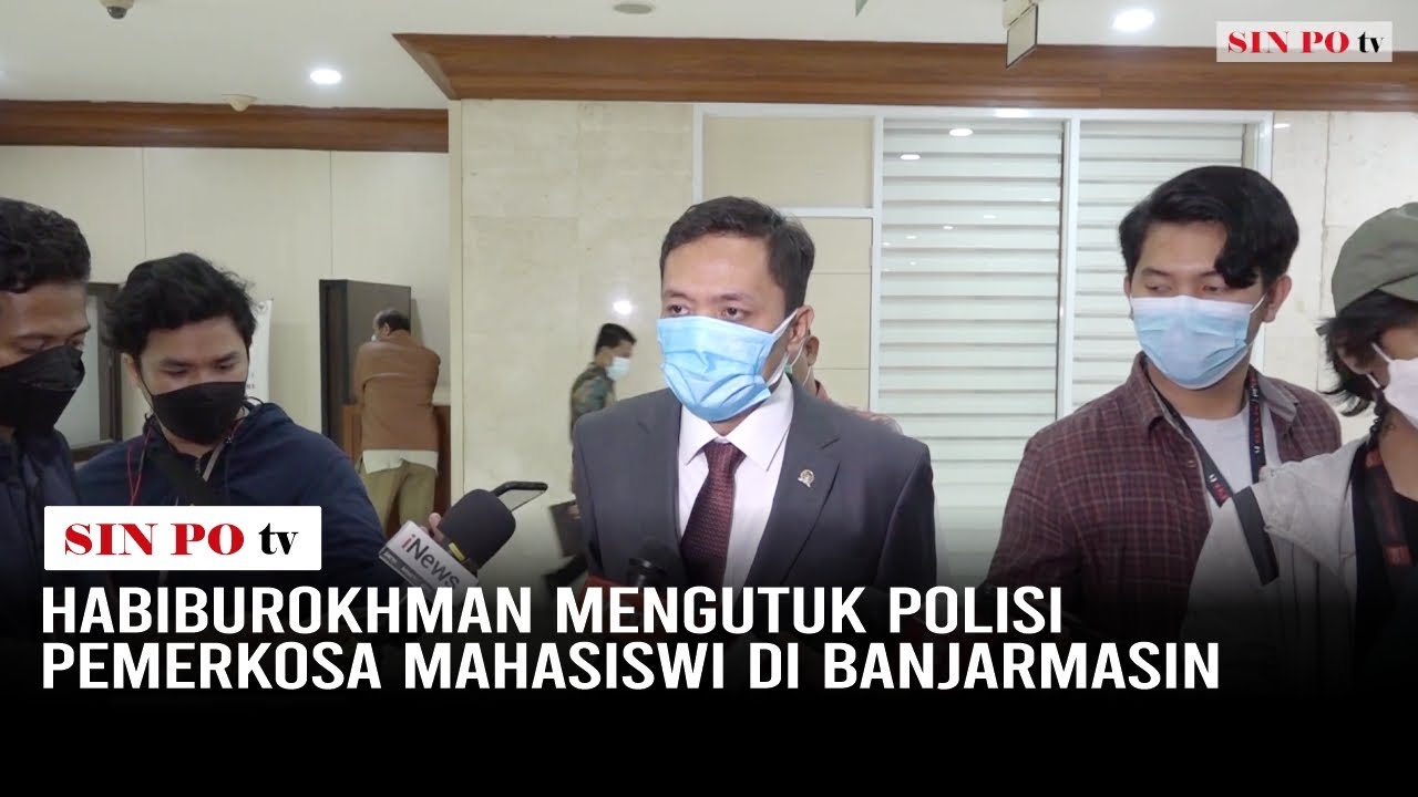 Habiburokhman Mengutuk Polisi Pemerkosa Mahasiswi Di Banjarmasin