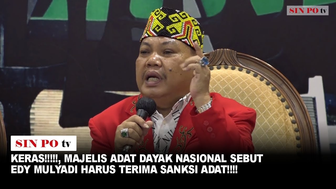 Keras!!!!!, Majelis Adat Dayak Nasional Sebut Edy Mulyadi Harus Terima Sanksi Adat !!!!