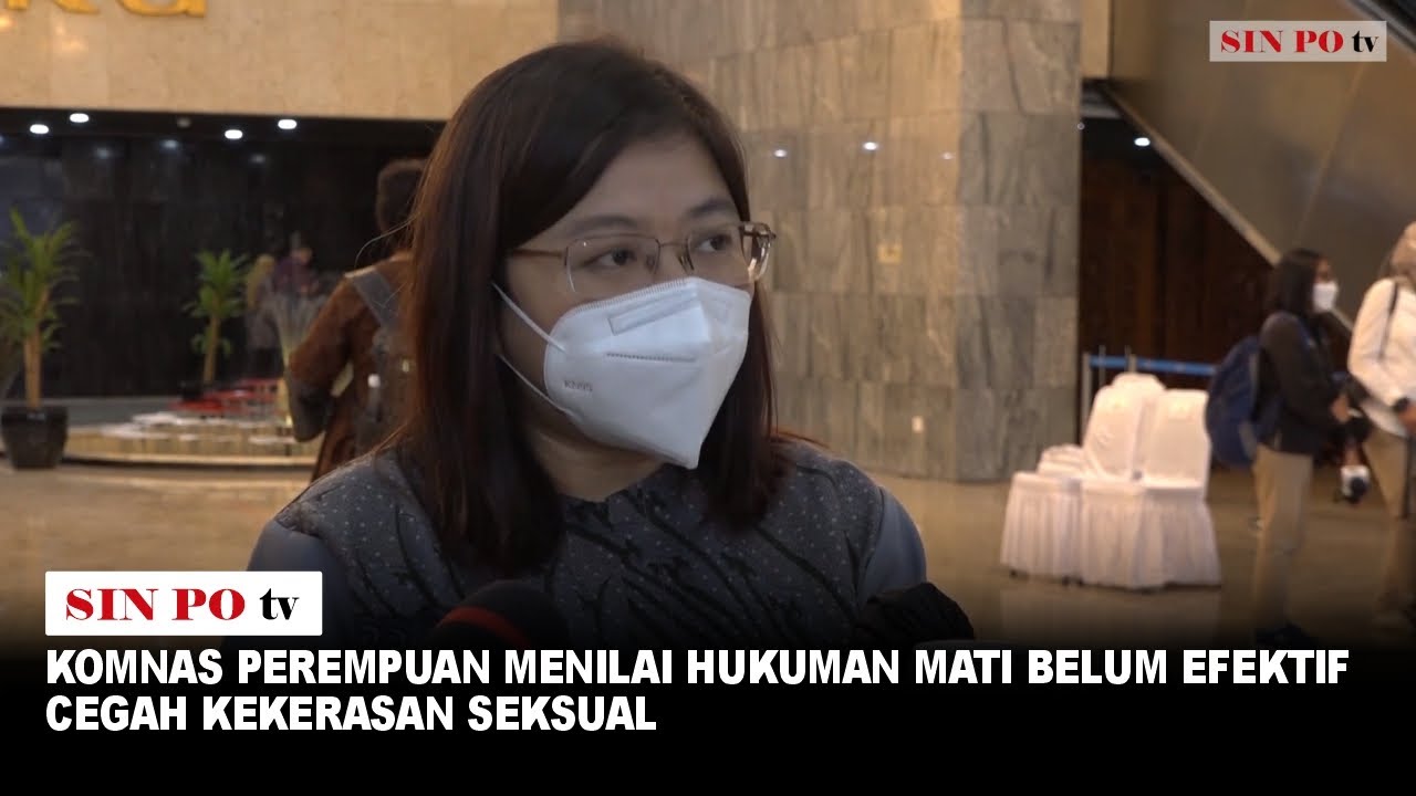 Komnas Perempuan Menilai Hukuman Mati Belum Efektif Cegah Kekerasan Seksual