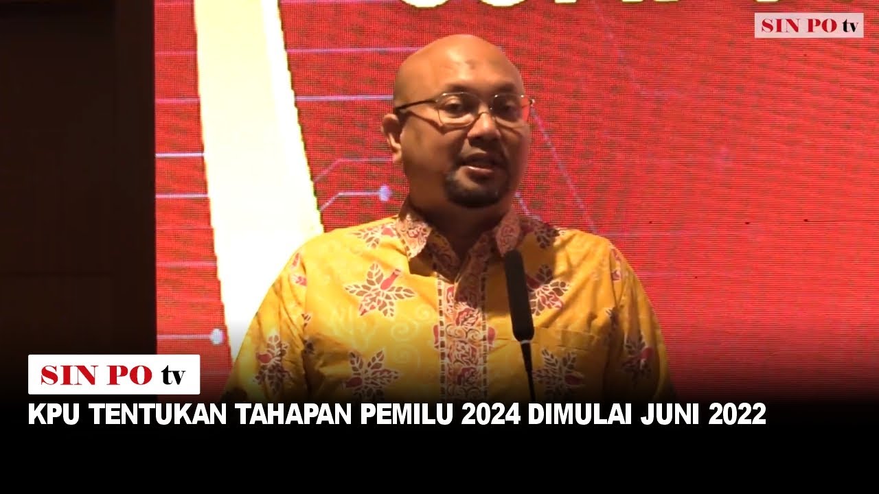 KPU Tentukan Tahapan Pemilu 2024 Dimulai Juni 2022