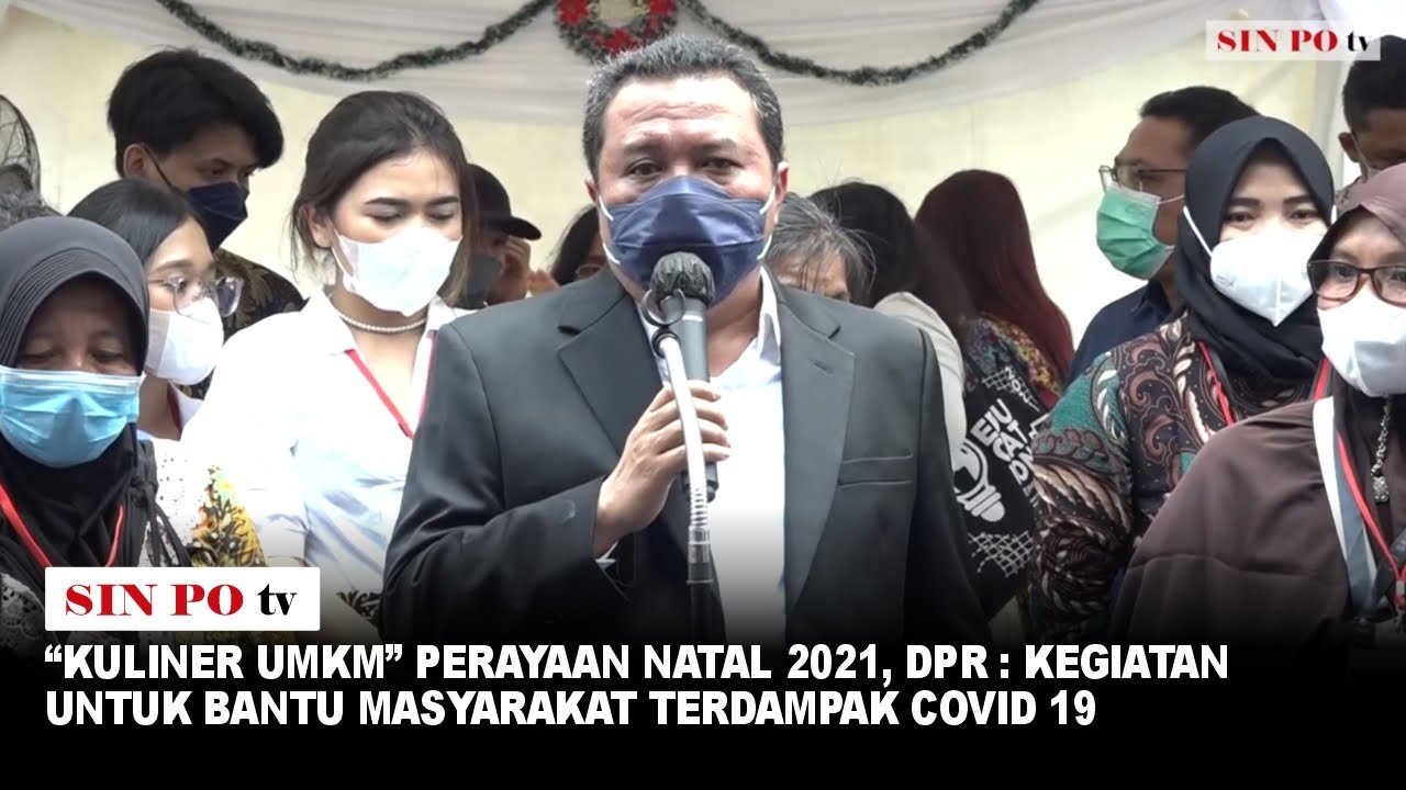 “Kuliner UMKM” Perayaan Natal 2021, DPR : Kegiatan Untuk Bantu Masyarakat Terdampak Covid 19