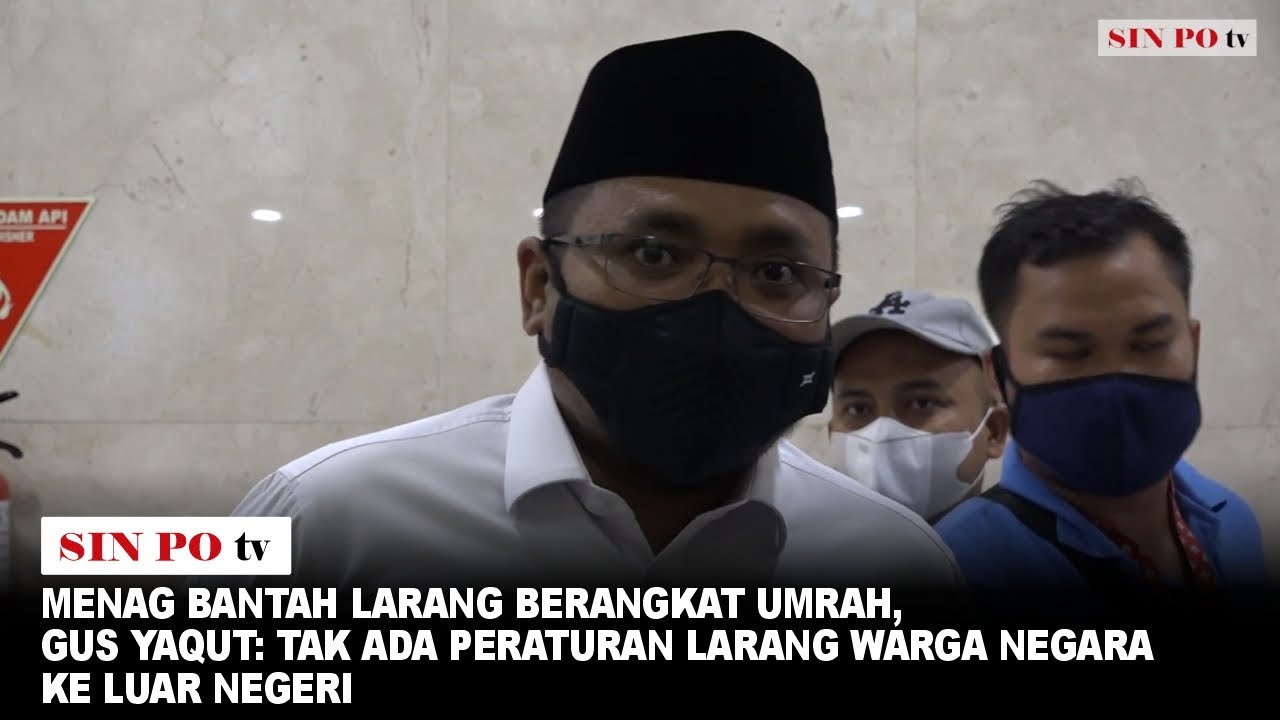 Menag Bantah Larang Berangkat Umrah, Gus Yaqut: Tak Ada Peraturan Larang Warga Negara Ke Luar Negeri