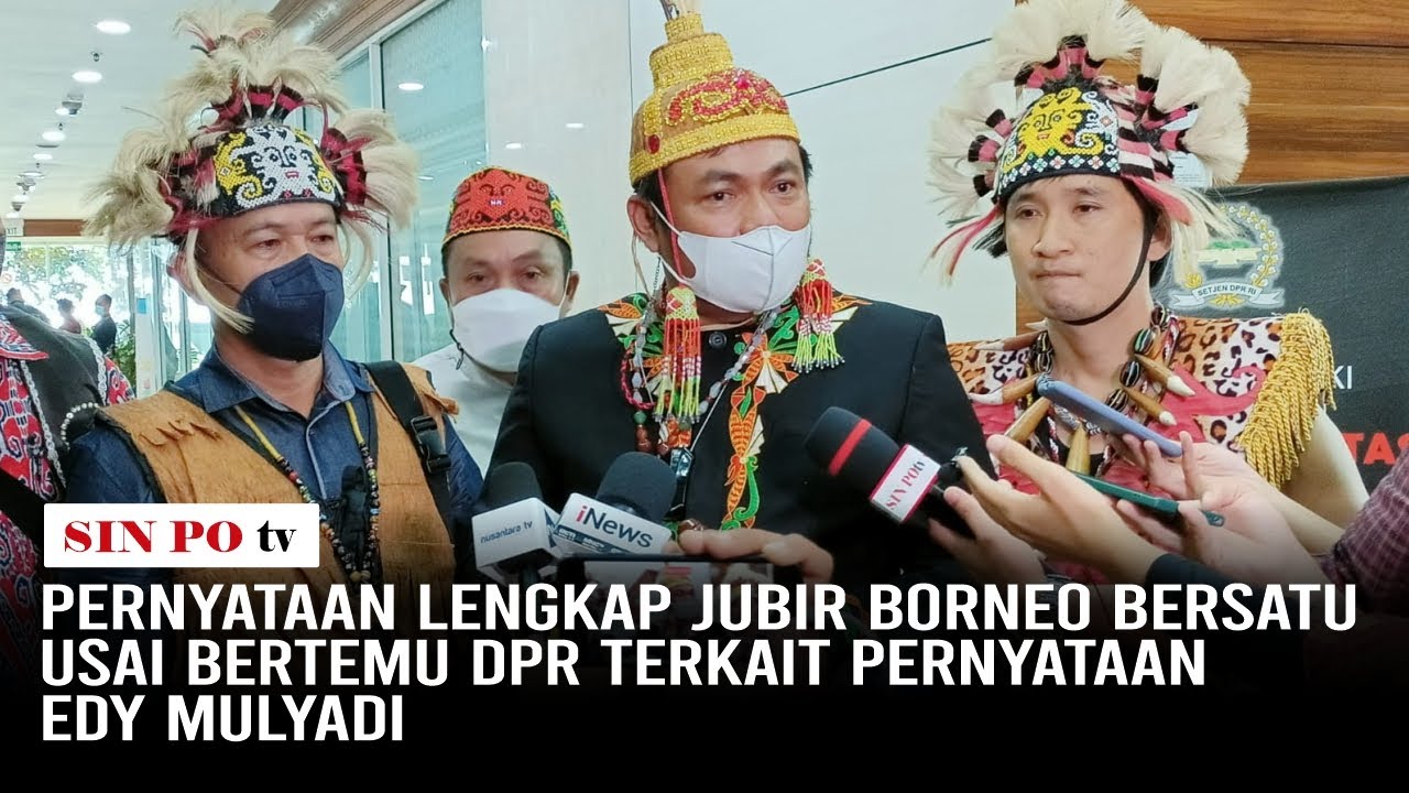 Pernyataan Lengkap Jubir Borneo Bersatu Usai Bertemu DPR Terkait Pernyataan Edy Mulyadi