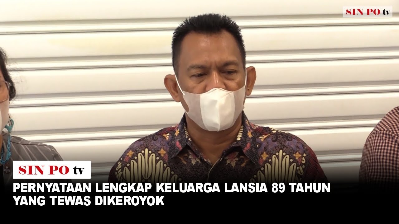 Pernyataan Lengkap Keluarga Lansia 89 Tahun Yang Tewas Dikeroyok