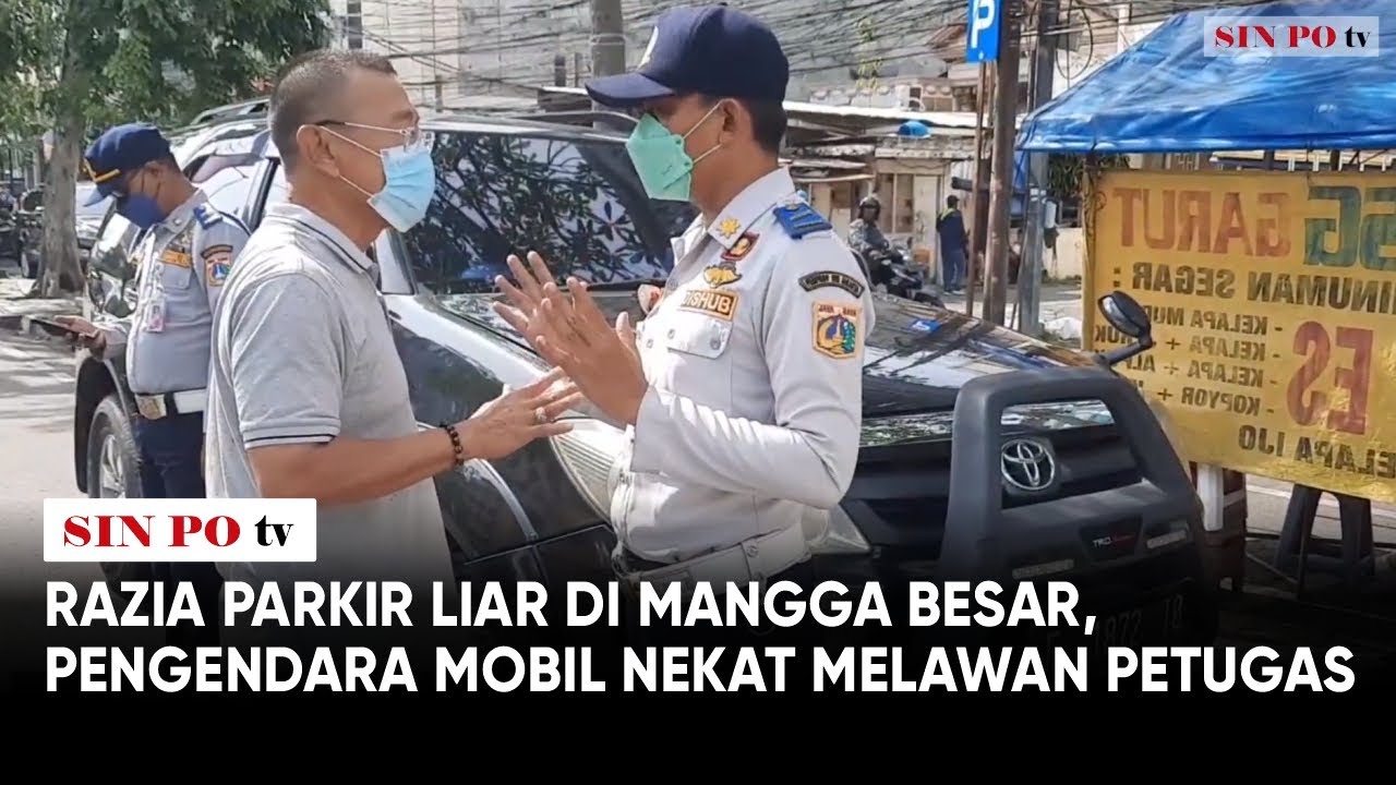 Razia Parkir Liar Di Mangga Besar, Pengendara Mobil Nekat Melawan Petugas