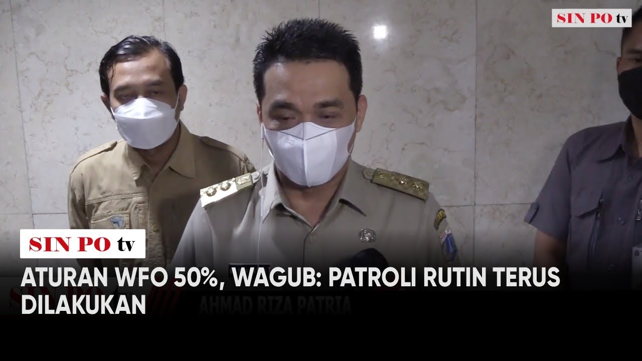 Aturan WFO 50%, WAGUB : Patroli Rutin Terus Dilakukan
