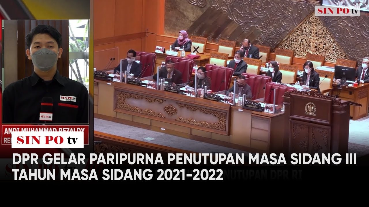 DPR Gelar Paripurna Penutupan Masa Sidang III Tahun Masa Sidang 2021-2022