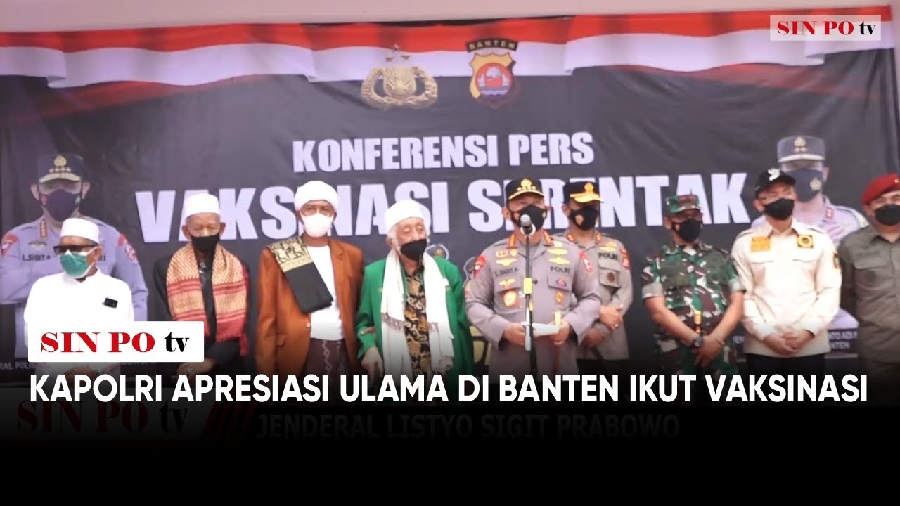 Kapolri Apresiasi Ulama Di Banten Ikut Vaksinasi