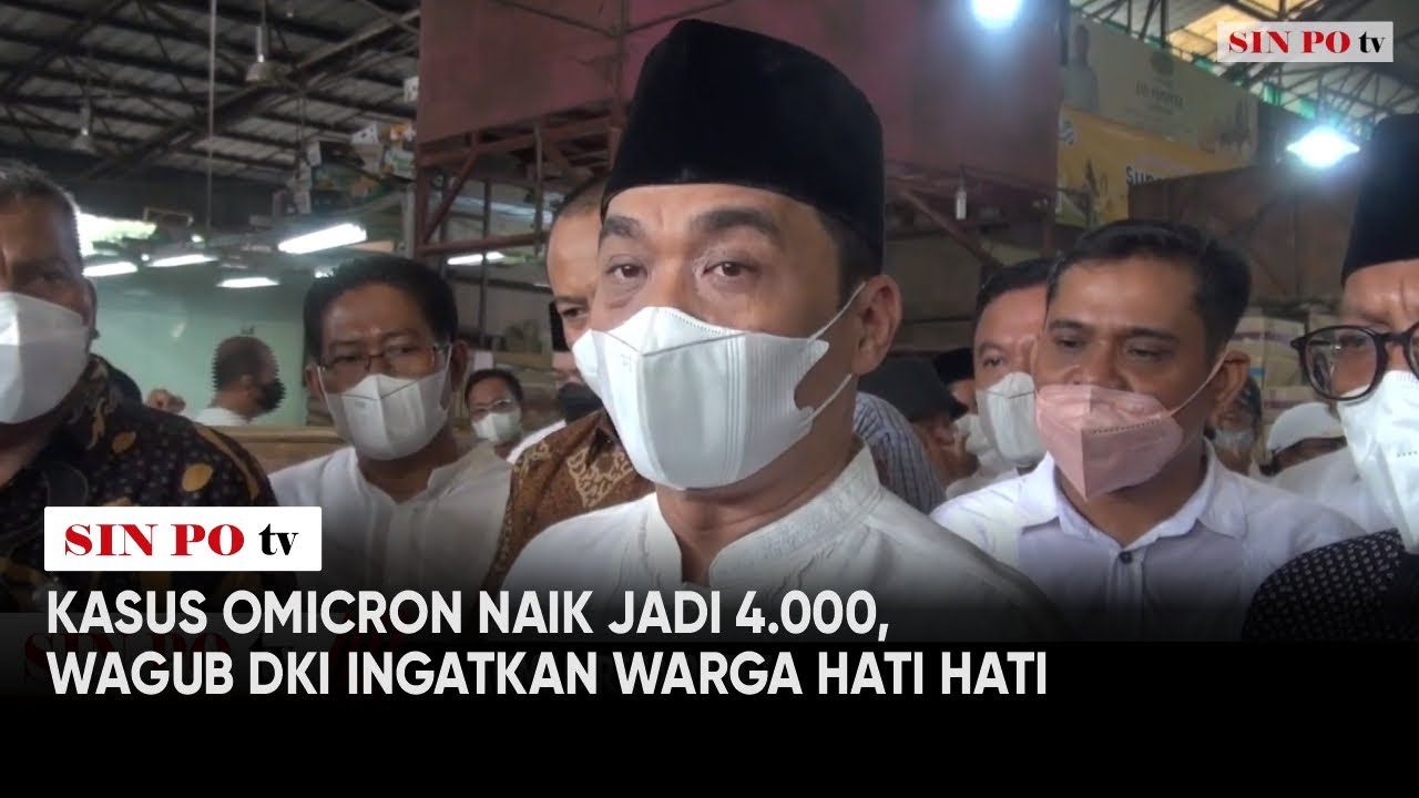 Kasus Omicron Naik Jadi 4.000, Wagub DKI Ingatkan Warga Hati-Hati