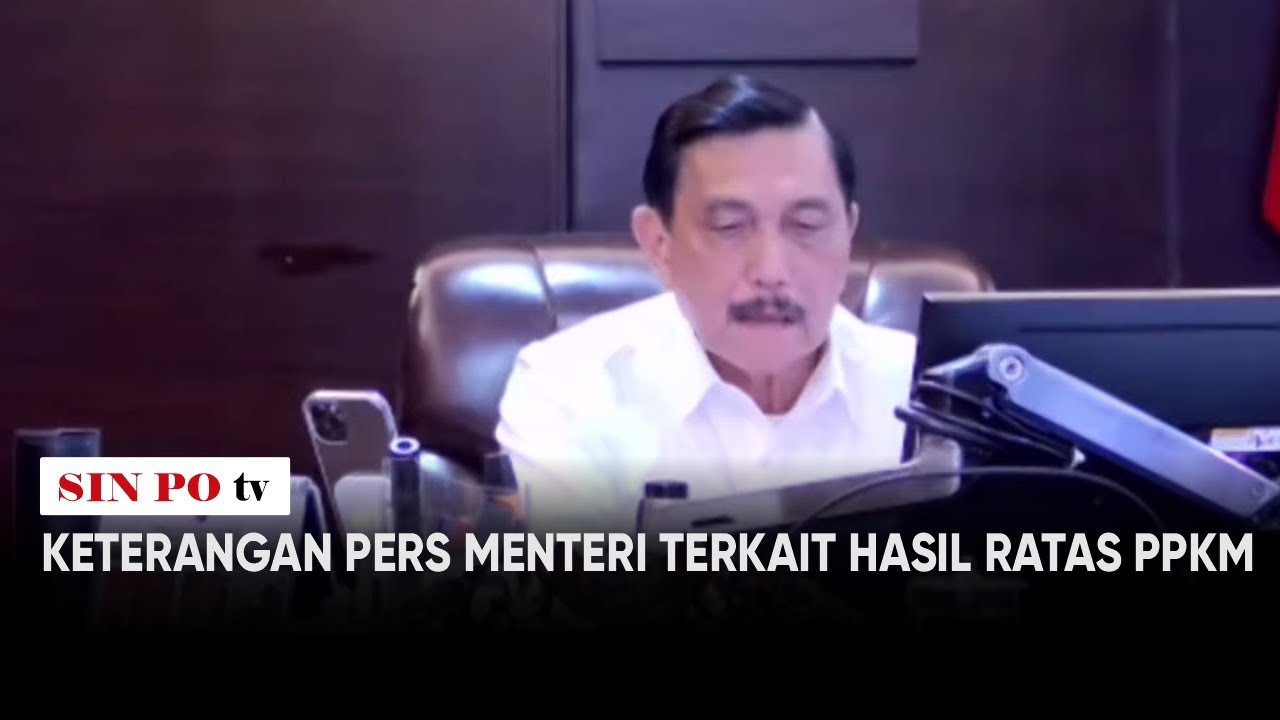 Keterangan Pers Menteri Terkait Hasil Ratas PPKM