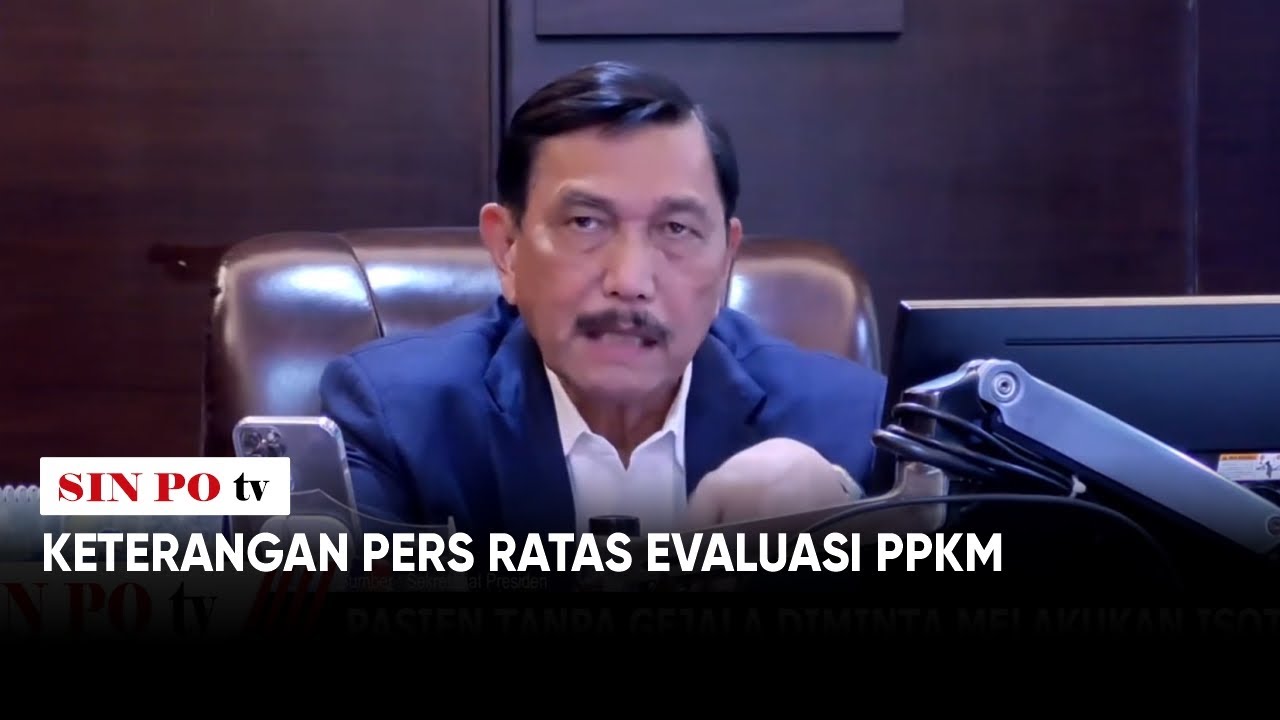 Keterangan Pers Ratas Evaluasi PPKM