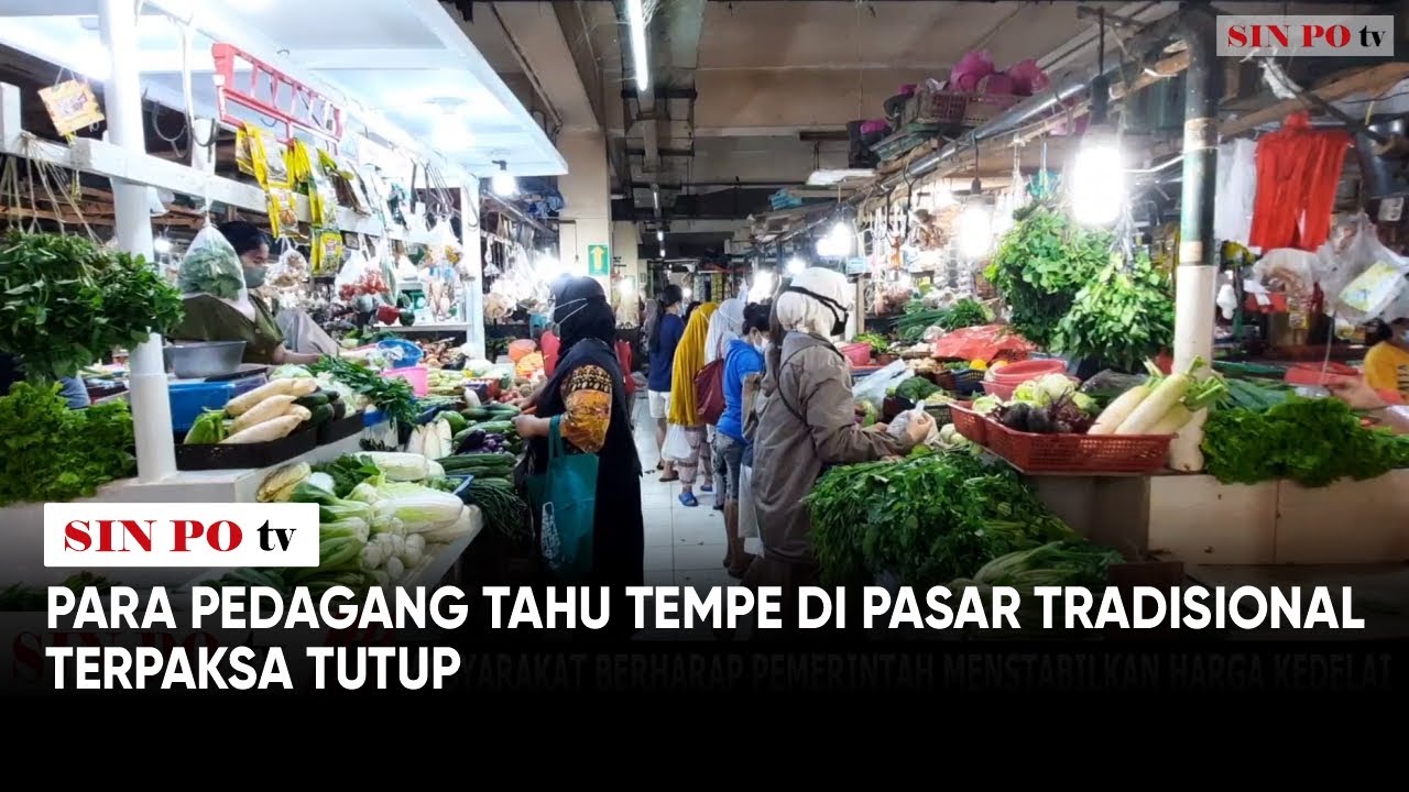 Para Pedagang Tahu Tempe Di Pasar Tradisional Terpaksa Tutup