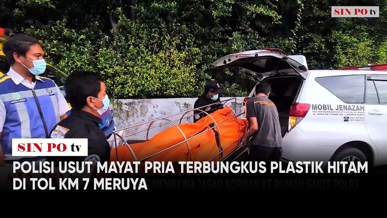 Polisi Usut Mayat Pria Terbungkus Plastik Hitam di Tol KM 7 Meruya