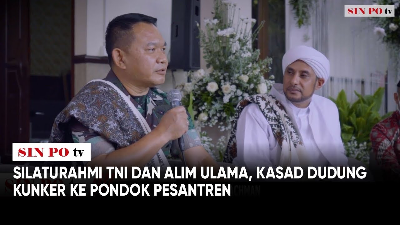 Silaturahmi Tni Dan Alim Ulama, Kasad Dudung Kunker Ke Pondok Pesantren