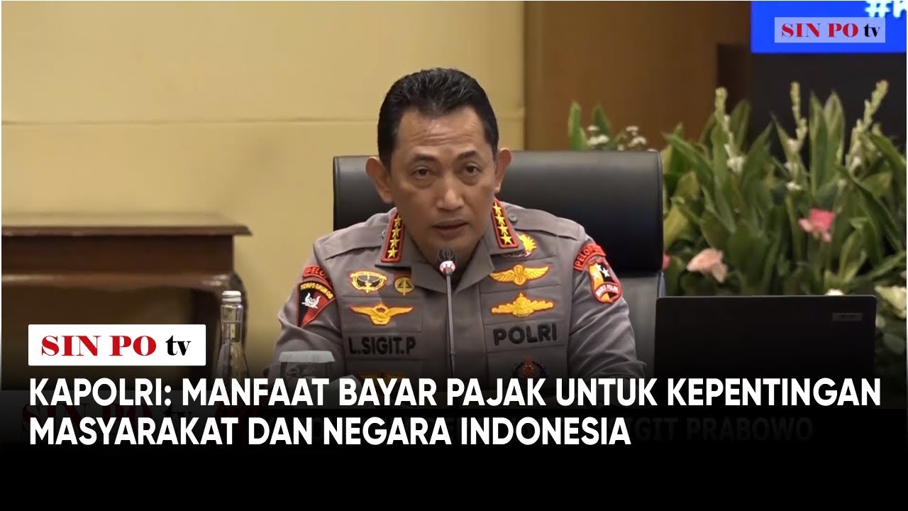 Kapolri:  Manfaat Bayar Pajak Untuk Kepentingan Masyarakat Dan Negara Indonesia