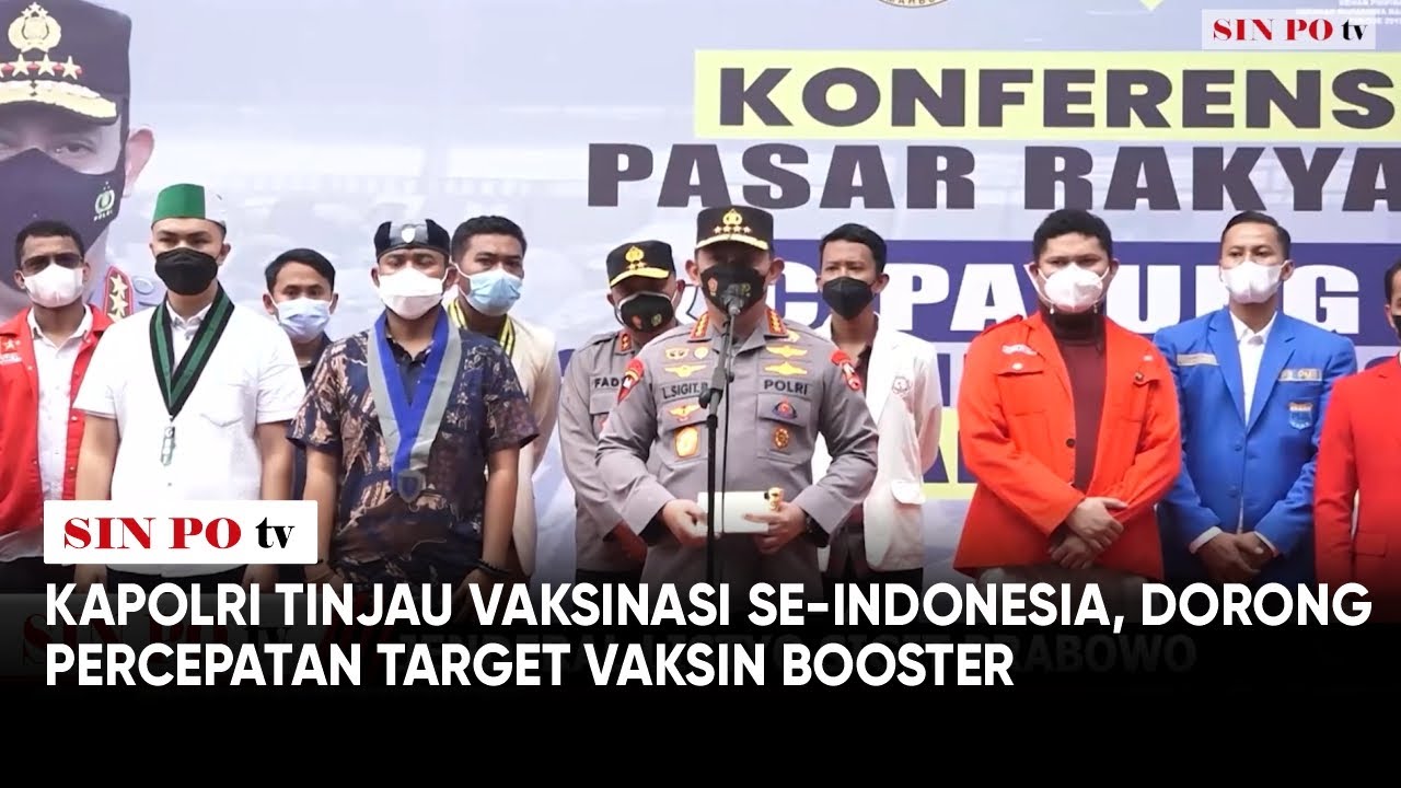 Kapolri Tinjau Vaksinasi Se-Indonesia, Dorong Percepatan Target Vaksin Booster