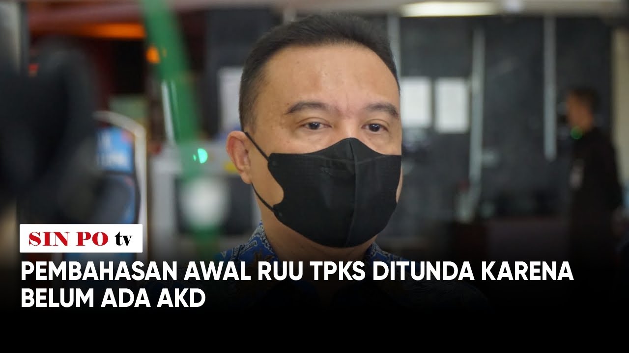 Pembahasan Awal RUU TPKS Ditunda Karena Belum Ada AKD