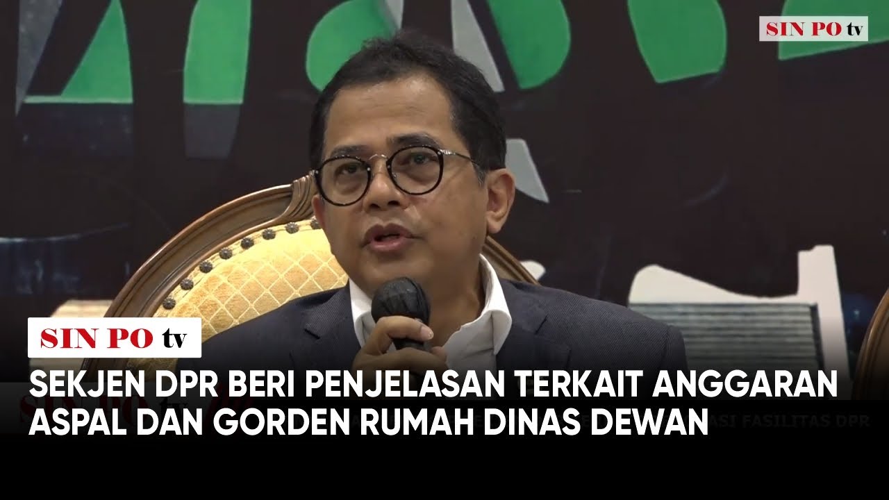 Sekjen DPR Beri Penjelasan Terkait Anggaran Aspal Dan Gorden Rumah Dinas Dewan