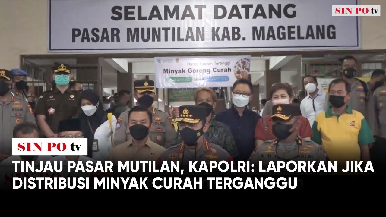 Tinjau Pasar Mutilan, Kapolri: Laporkan Jika Distribusi Minyak Curah Terganggu