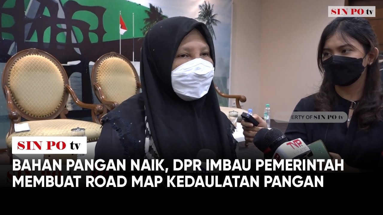 Bahan Pangan Naik, DPR Imbau Pemerintah Membuat Road Map Kedaulatan Pangan