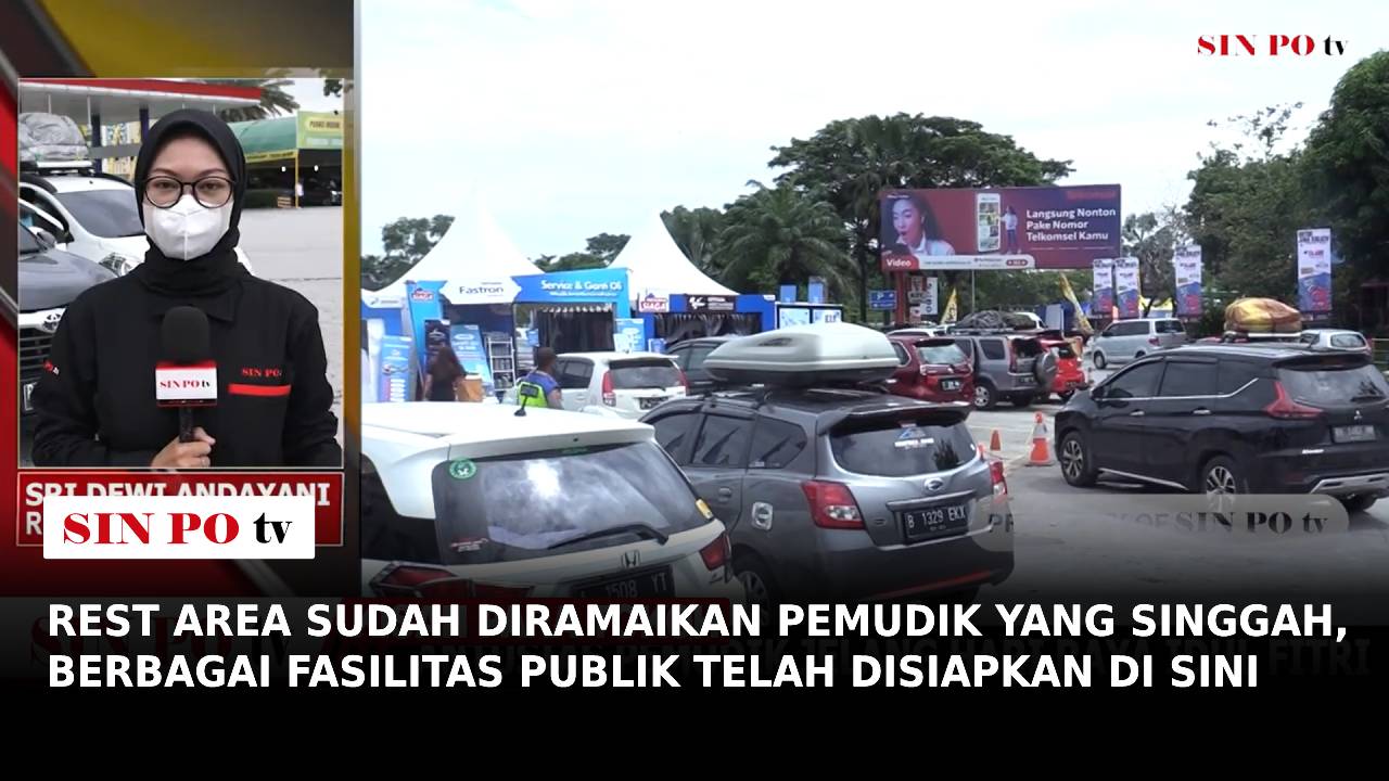 Rest Area Sudah Diramaikan Pemudik Yang Singgah, Berbagai Fasilitas Publik Telah Disiapkan Di Sini