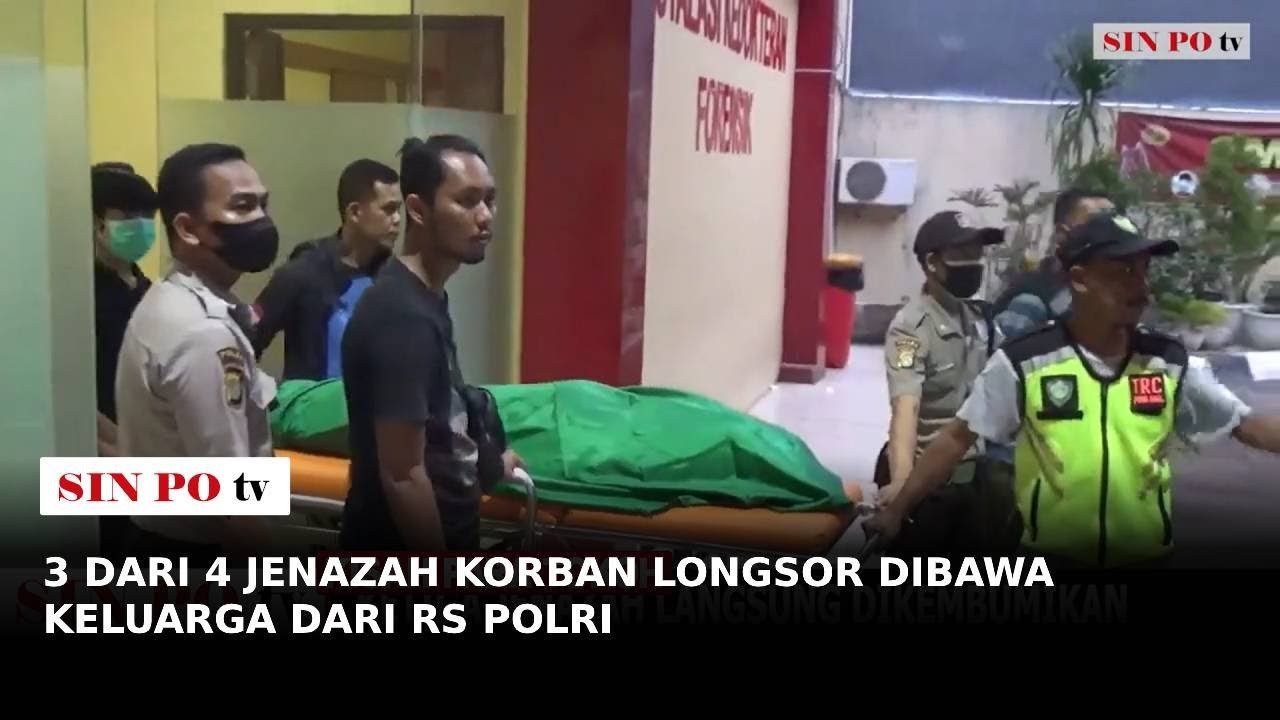 3 Dari 4 Jenazah Korban Longsor Dibawa Keluarga Dari RS Polri