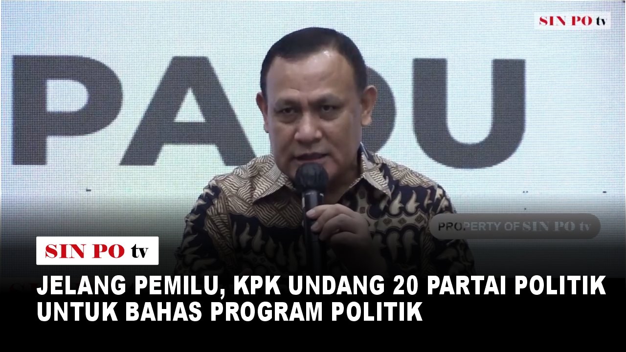 Jelang Pemilu, KPK Undang 20 Partai Politik Untuk Bahas Program Politik