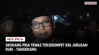 Seorang Pria Tewas Terserempet KRL Jurusan Duri - Tangerang