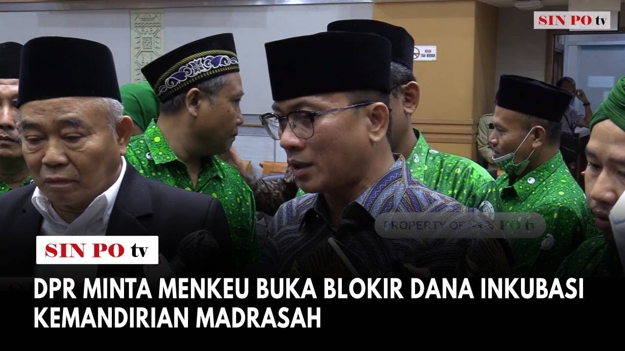 DPR Minta Menkeu Buka Blokir Dana Inkubasi Kemandirian Madrasah