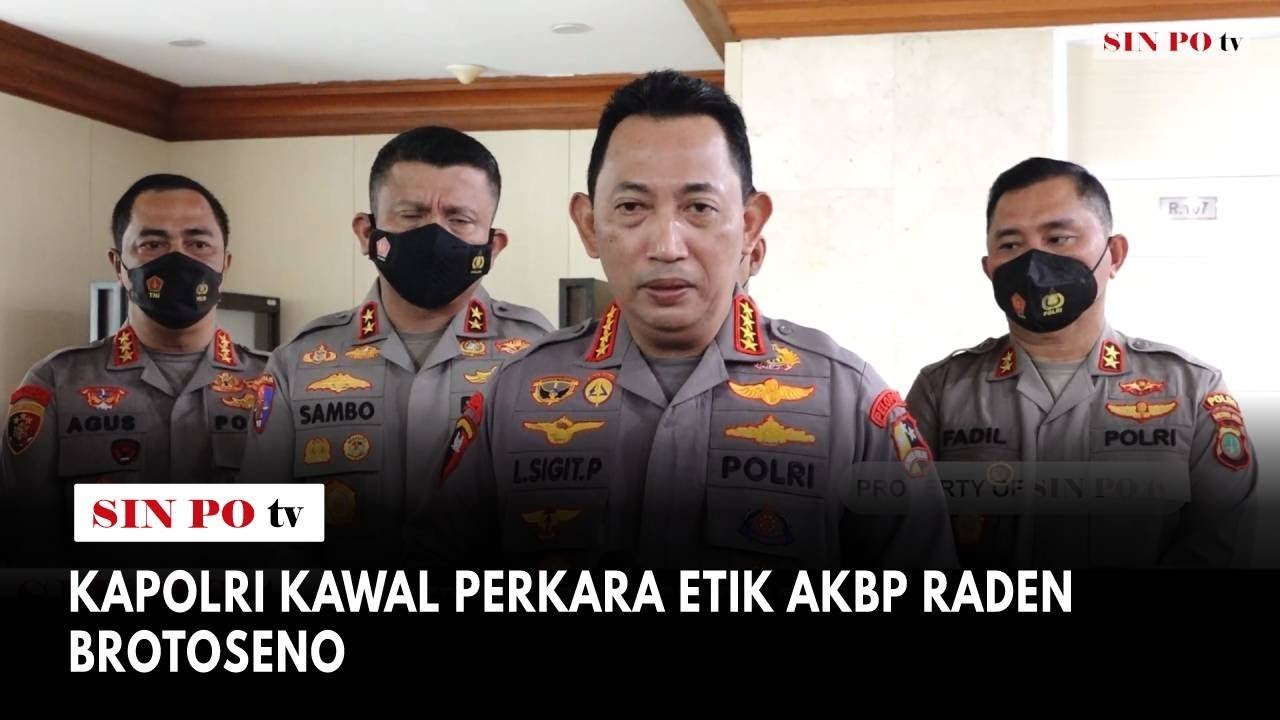 Kapolri Kawal Perkara Etik AKBP Raden Brotoseno