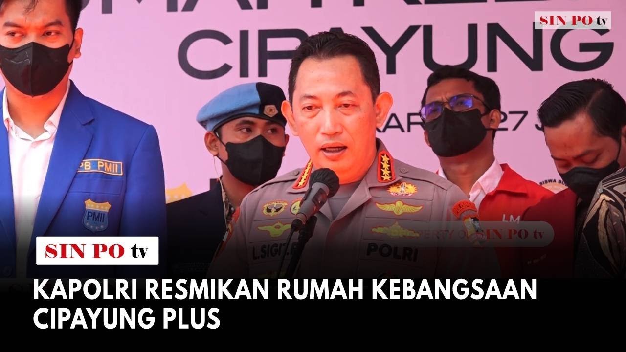 Kapolri Resmikan Rumah Kebangsaan Cipayung Plus