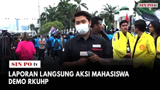 Laporan Langsung Aksi Mahasiswa Demo RKUHP