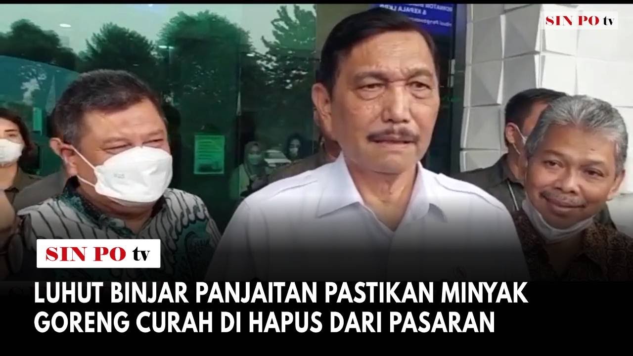 Luhut Binjar Panjaitan Pastikan Minyak Goreng Curah Di Hapus Dari Pasaran