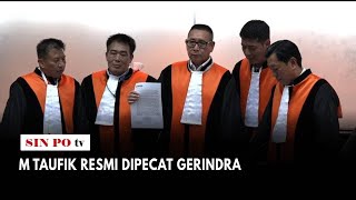 M Taufik Resmi Dipecat Gerindra