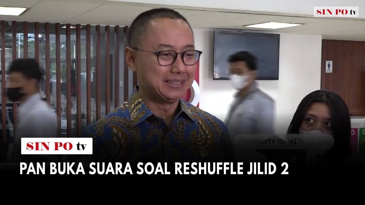 PAN Buka Suara Soal Reshuffle Jilid 2