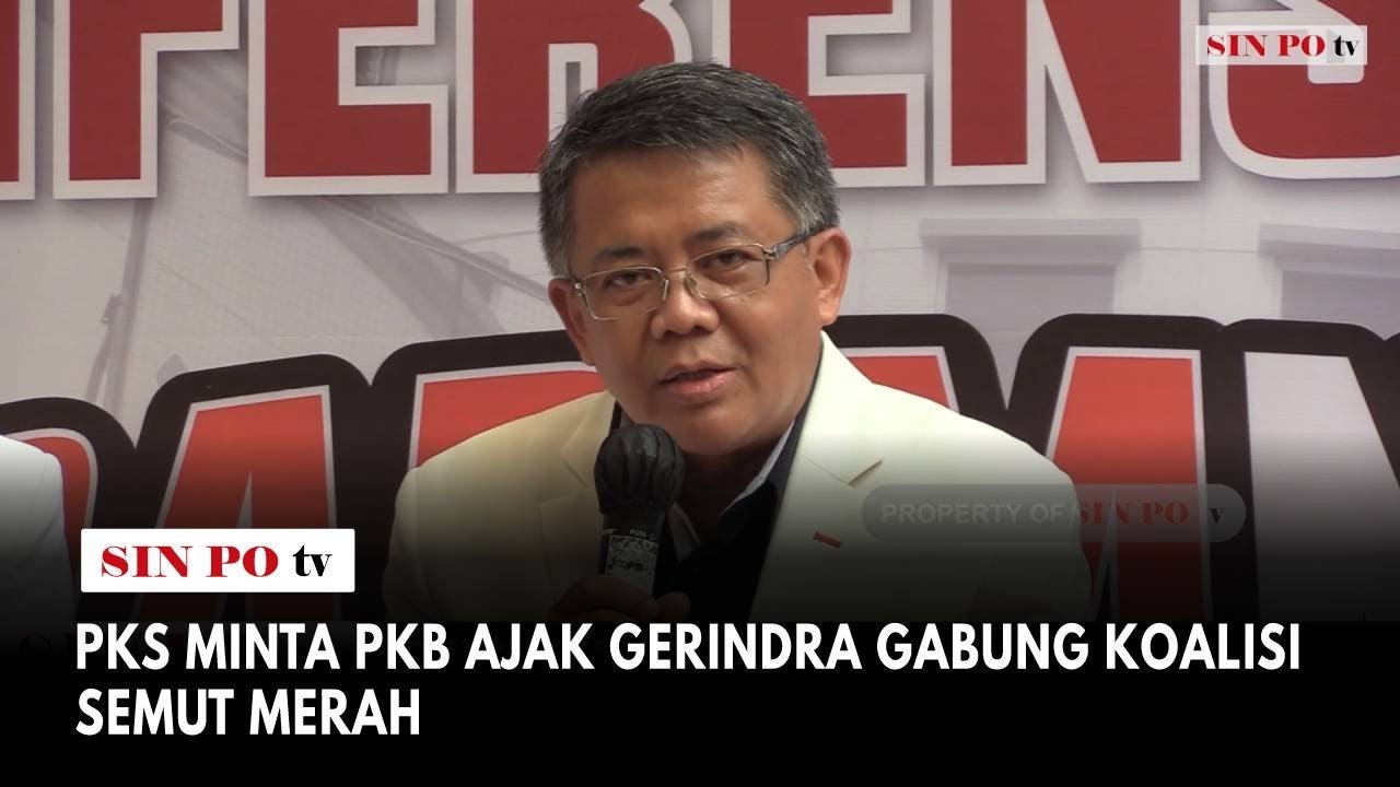 PKS Minta PKB Ajak Gerindra Gabung Koalisi Semut Merah