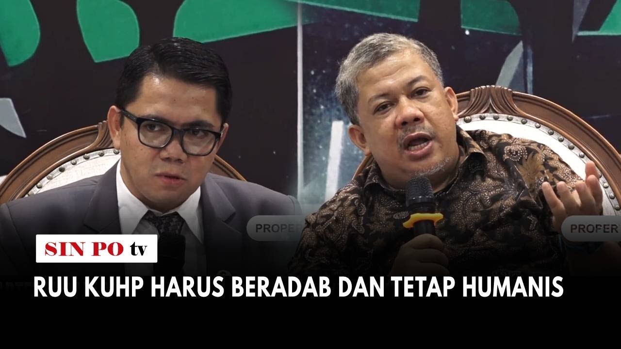 RUU KUHP Harus Beradab Dan Tetap Humanis