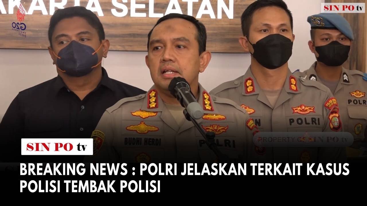 Breaking News : Polri Jelaskan Terkait Kasus Polisi Tembak Polisi