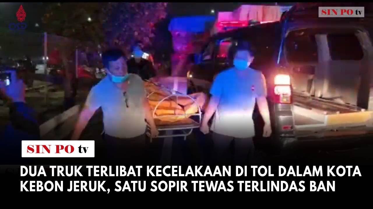 Dua Truk Terlibat Kecelakaan di Tol Dalam Kota Kebon Jeruk, Satu Sopir Tewas Terlindas Ban