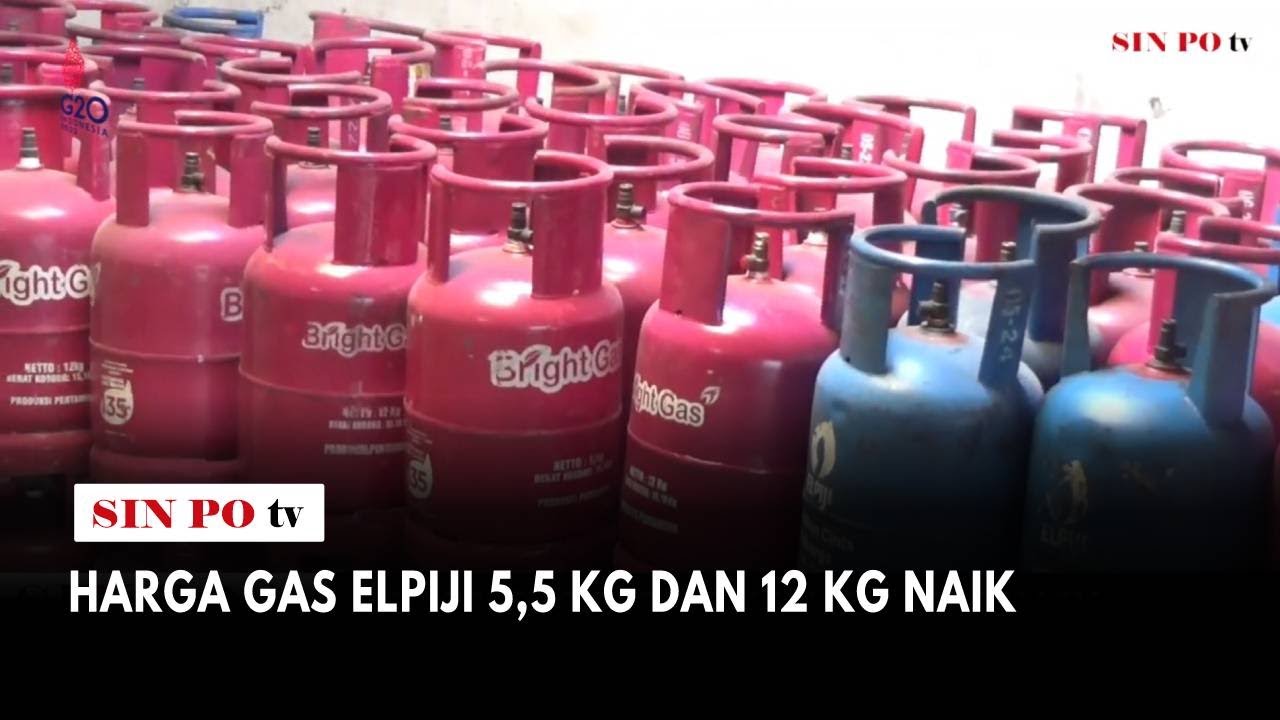 Harga Gas Elpiji 5,5 Kg Dan 12 Kg Naik