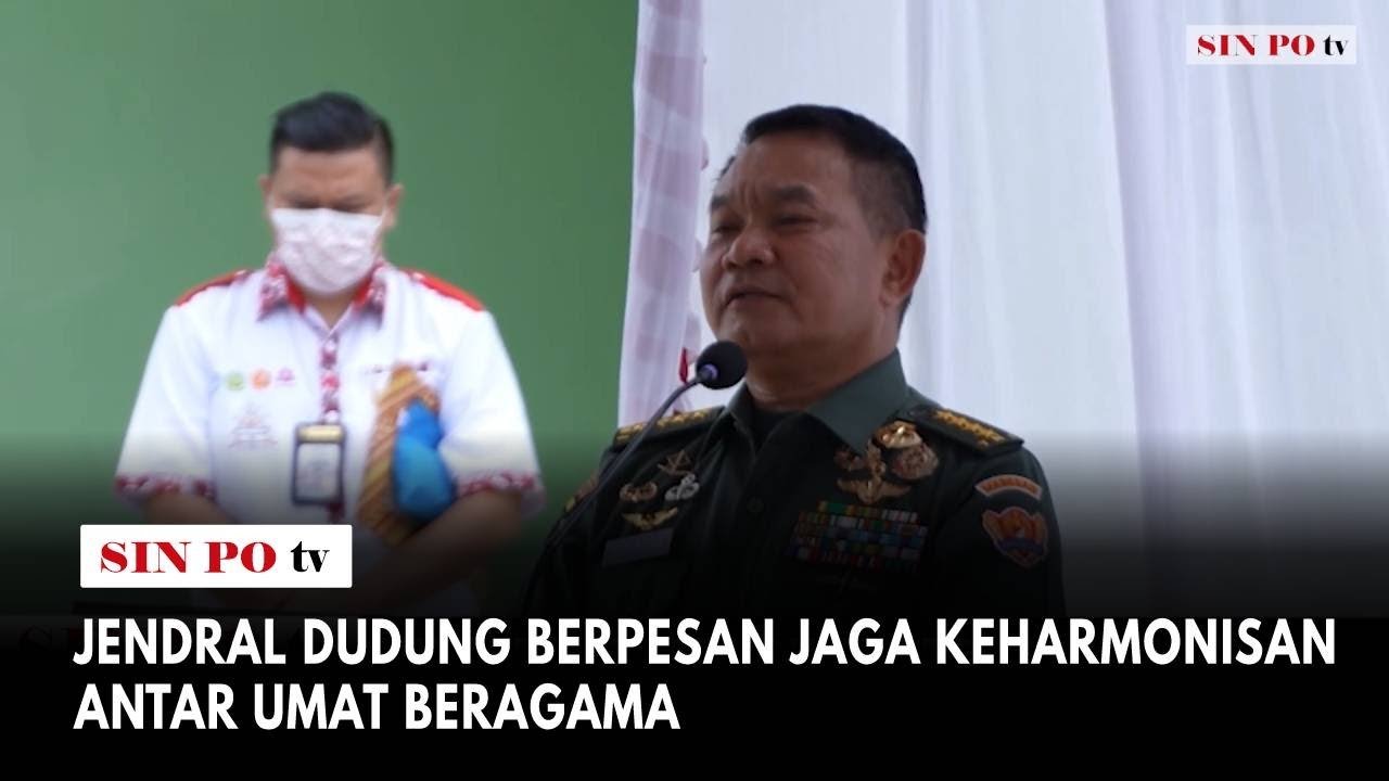 Jendral Dudung Berpesan Jaga Keharmonisan Antar Umat Beragama