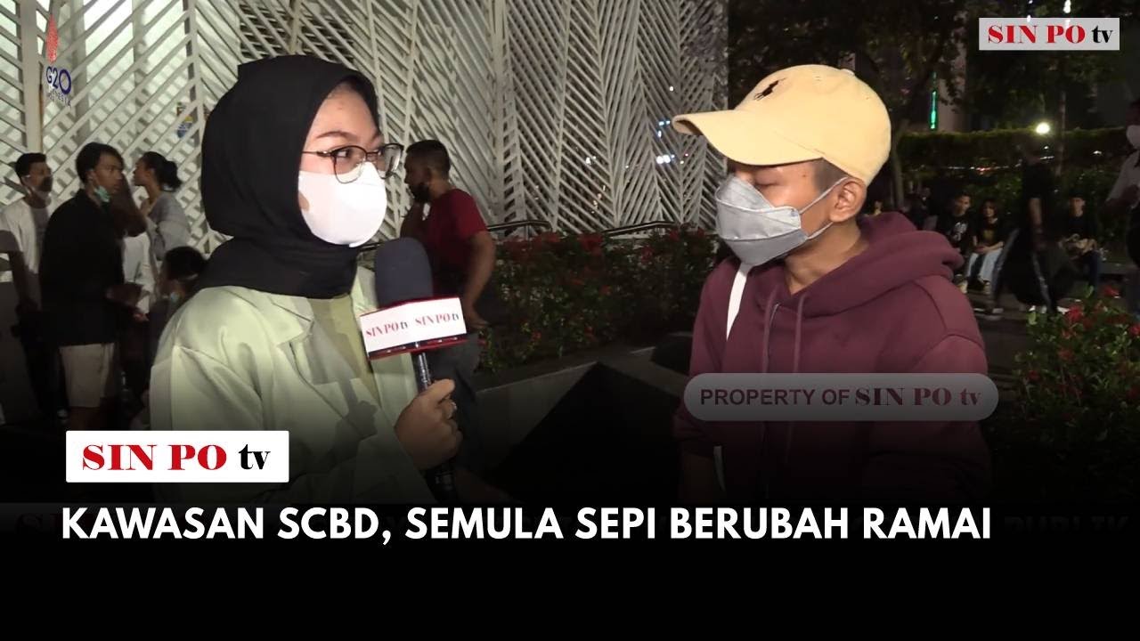 Kawasan SCBD, Semula Sepi Sekarang Berubah Jadi Ramai