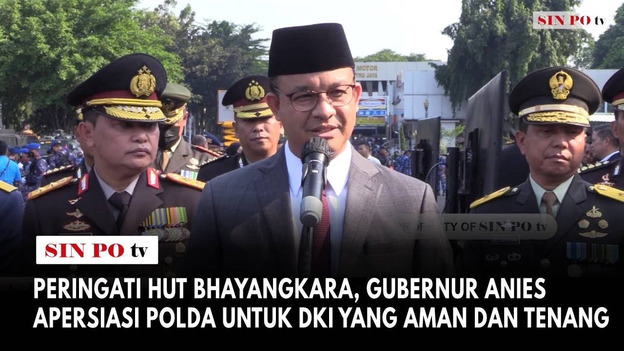 Peringati HUT Bhayangkara, Gubernur Anies Apersiasi Polda Untuk DKI Yang Aman Dan Tenang