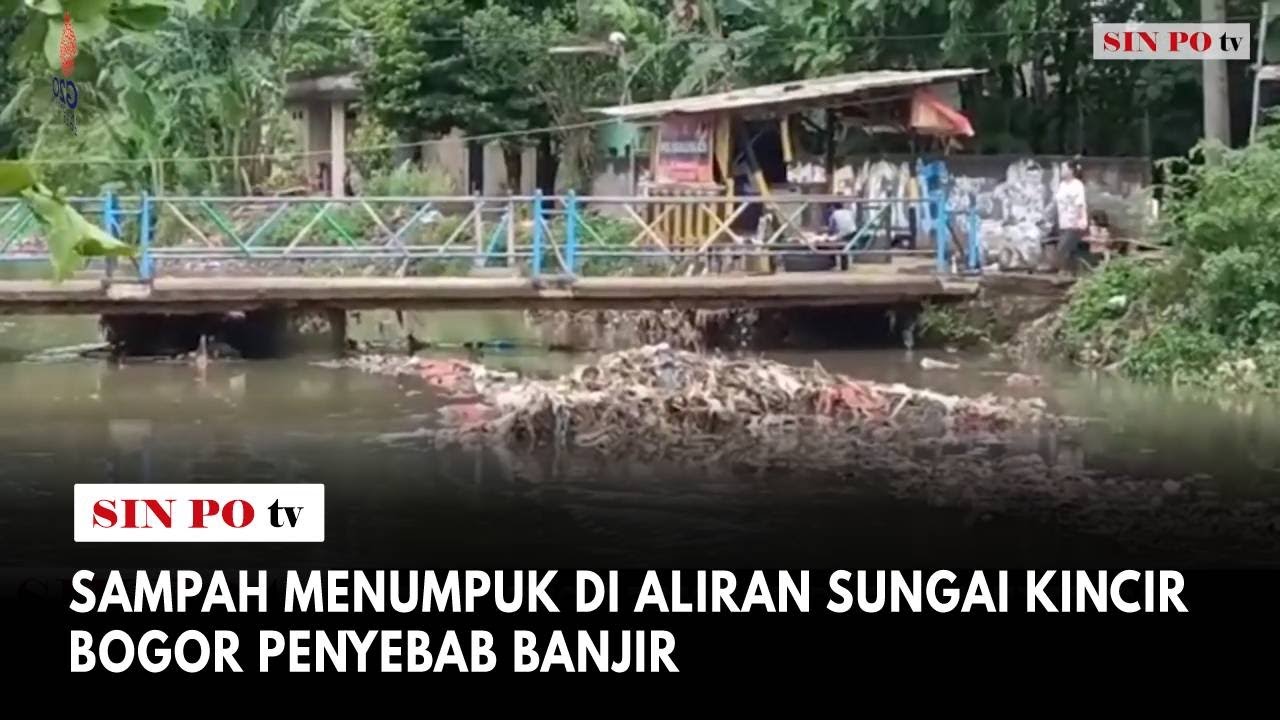 Sampah Menumpuk Di Aliran Sungai Kincir Bogor Penyebab Banjir