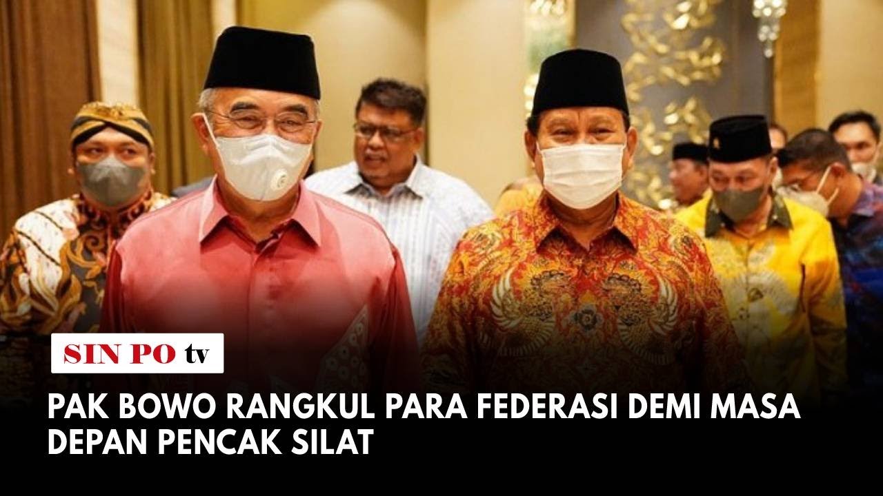 Pak Bowo Rangkul Para Federasi Demi Masa Depan Pencak Silat