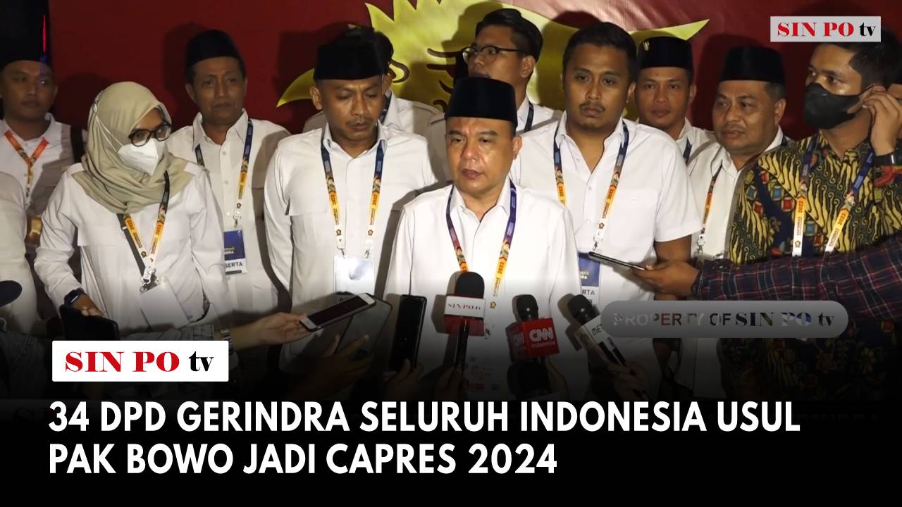 34 DPD Gerindra Seluruh Indonesia Usul Pak Bowo Jadi Capres 2024