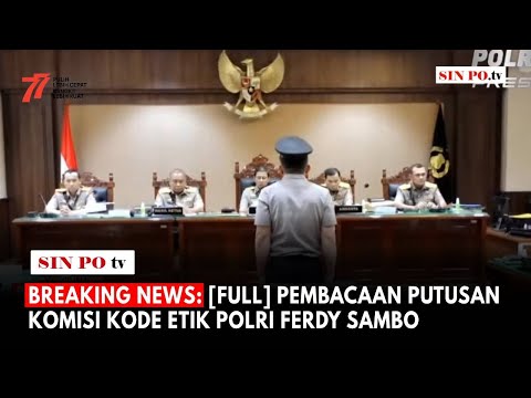 BREAKING NEWS: [FULL] Pembacaan Putusan Komisi Kode Etik Polri Ferdy Sambo